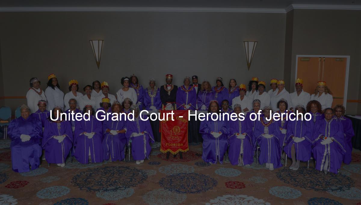 Heroines of Jericho A.F. & A.M. Prince Hall